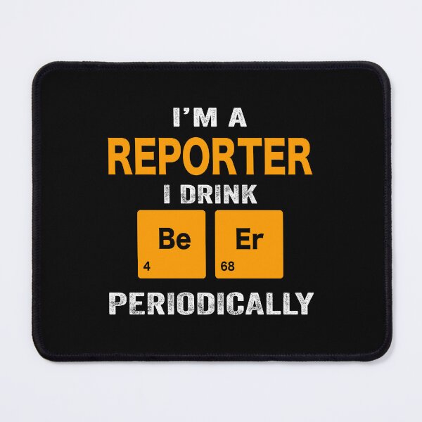 Item preview, Beer Drinker Gift, Funny reporter Shirt, reporter Gift, reporter fathers day christmas gift Shirt, Beer Drinker Drink Beer Periodically designed and sold by xlnv.