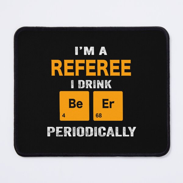 Item preview, Beer Drinker Gift, Funny referee Shirt, referee Gift, referee fathers day christmas gift Shirt, Beer Drinker Drink Beer Periodically designed and sold by xlnv.