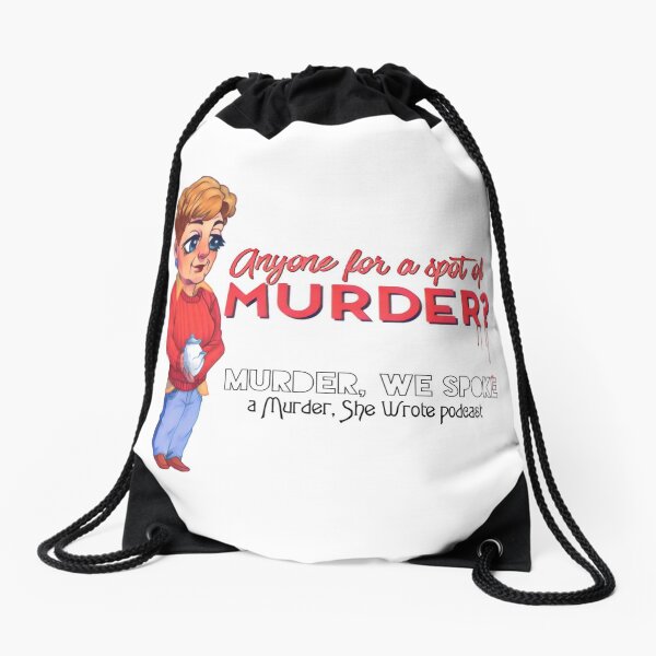 Anyone for a spot of Murder, We Spoke Drawstring Bag