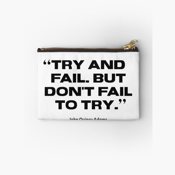 Item preview, "Try and Fail..." Inspirational Success Quote by John Quincy Adams designed and sold by Soaring Eagle.