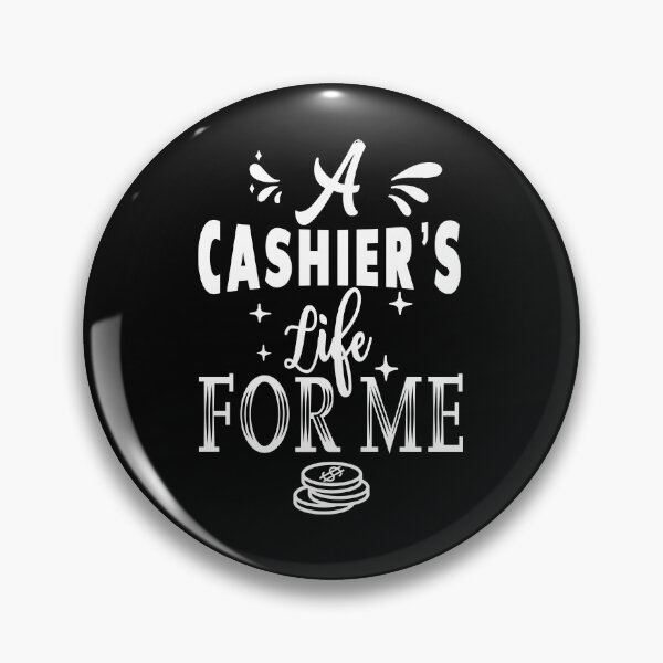Item preview, A cashier's life for me designed and sold by TheFoolsGallery.