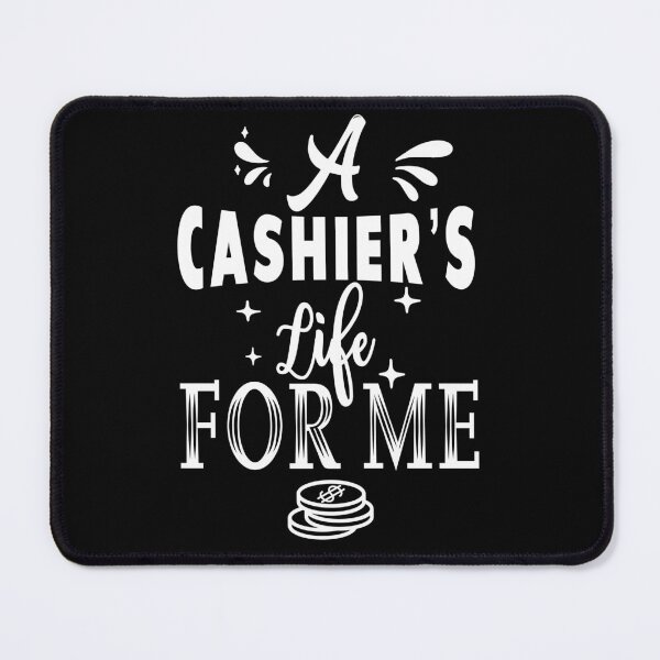 Item preview, A cashier's life for me designed and sold by TheFoolsGallery.