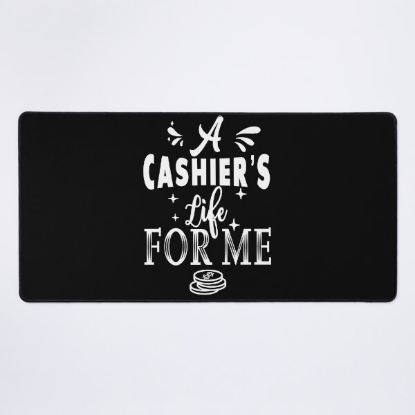 Item preview, A cashier's life for me designed and sold by TheFoolsGallery.