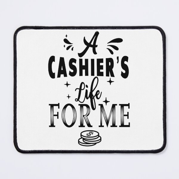 Item preview, A cashier's life for me designed and sold by TheFoolsGallery.