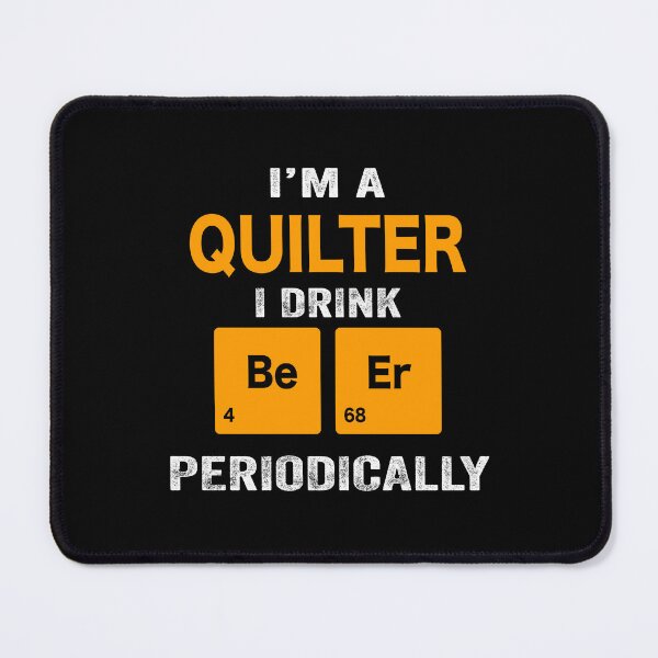 Item preview, Beer Drinker Gift, Funny quilter Shirt, quilter Gift, quilter fathers day christmas gift Shirt, Beer Drinker Drink Beer Periodically designed and sold by xlnv.