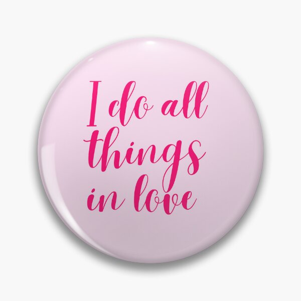 Aperçu de l'œuvre I do all things in love - affirmation positive  créée et vendue par PausePapote.