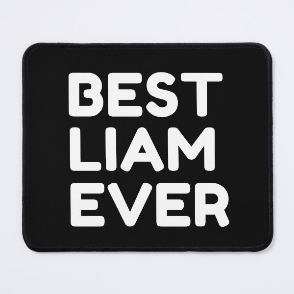 Item preview, Best Liam Ever designed and sold by MrTsTshirts.