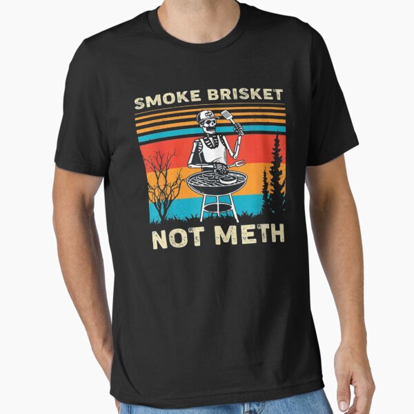 Item preview, SMOKE BRISKET NOT METH designed and sold by Emilie Art.