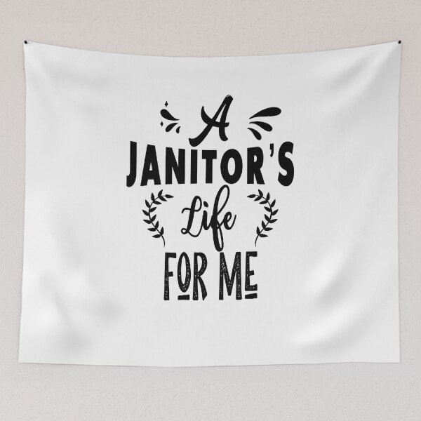 Item preview, A janitor's life for me designed and sold by TheFoolsGallery.
