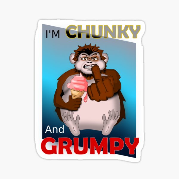 "Grumpy Chunky monkey" Sticker for Sale by clintondesigns6 | Redbubble