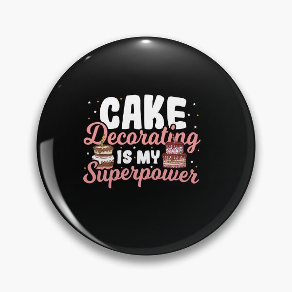 Item preview, BAKING CAKE DECORATING IS MY SUPERPOWER BAKER CAKE DECORATOR designed and sold by sobriowslen.