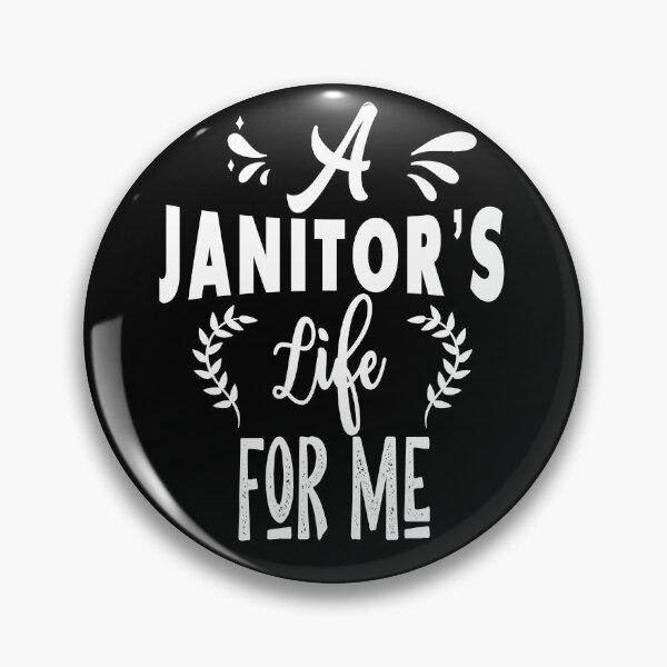 Item preview, A janitor's life for me designed and sold by TheFoolsGallery.