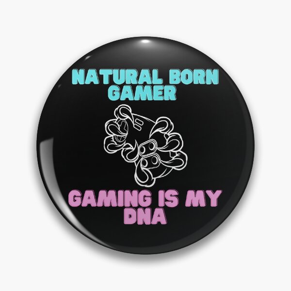 Item preview, NATURAL BORN GAMER GAMING IS MY DNA designed and sold by yassminishop.