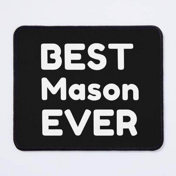 Item preview, Best Mason Ever designed and sold by MrTsTshirts.