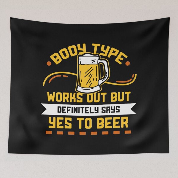 Item preview, Body Type Works Out Says Yes to Beer designed and sold by RoseMacias.