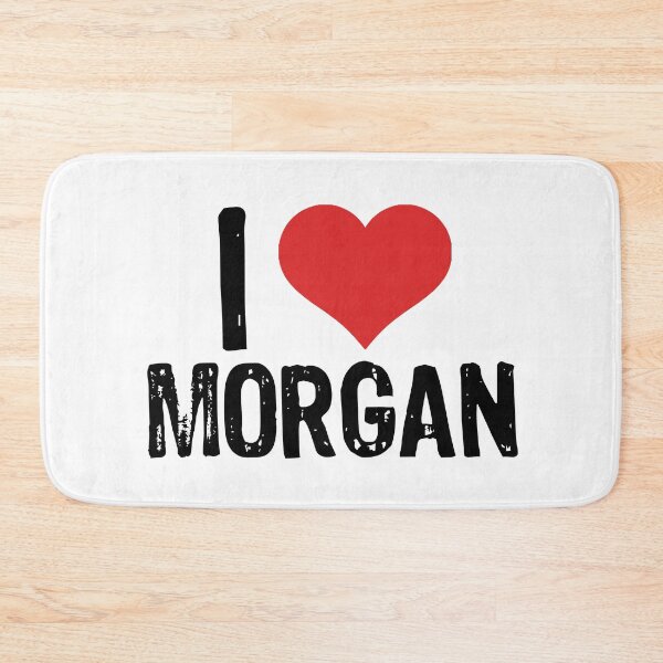 Item preview, I Love Morgan designed and sold by The "I Love Everything" Shop.