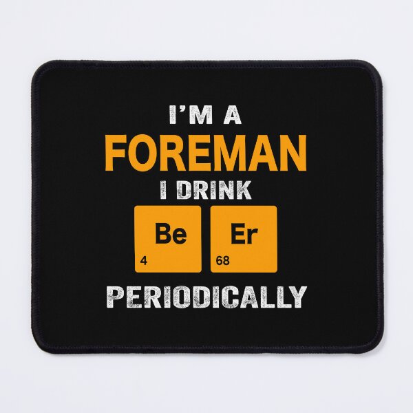 Item preview, Beer Drinker Gift, Funny foreman Shirt, foreman Gift, foreman fathers day christmas gift Shirt, Beer Drinker Drink Beer Periodically designed and sold by xlnv.