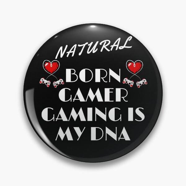 Item preview,  NATURAL BORN GAMER GAMING IS MY DNA designed and sold by yassminishop.
