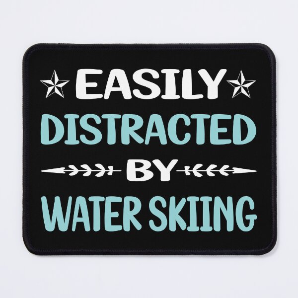 Item preview, Funny Easily Distracted Water Skiing designed and sold by robinnacallanyi.