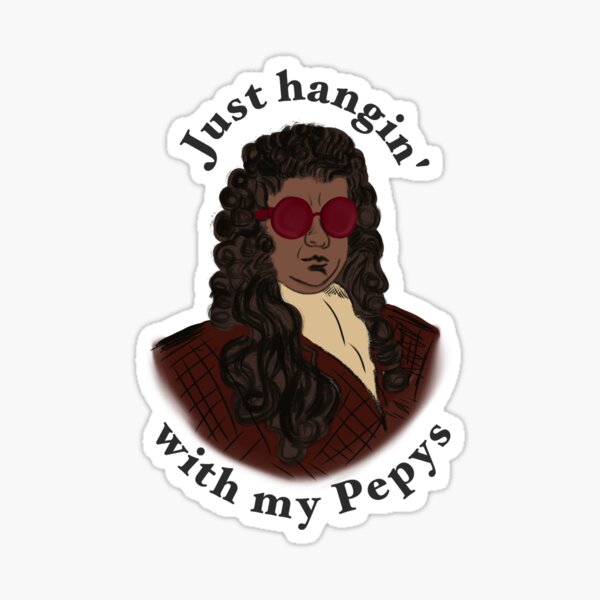 Item preview, Do you want to hang with your Pepys? designed and sold by kybrowncoat.