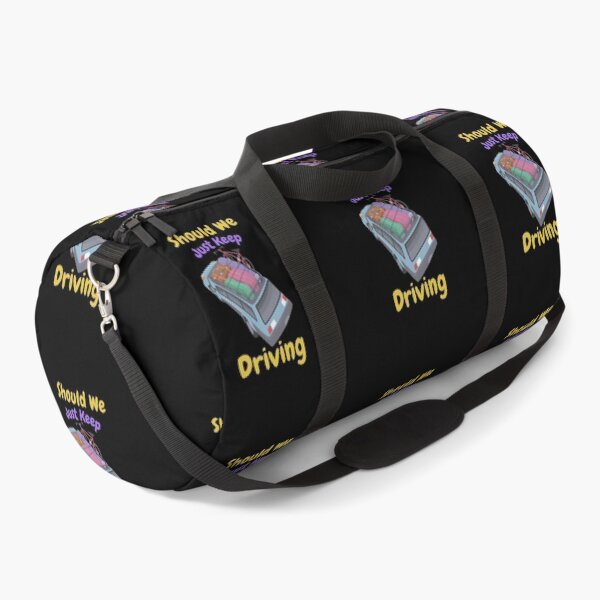 Item preview, Should We Just Keep Driving designed and sold by OurShop00.