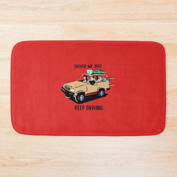 Item preview, Should We Just Keep Driving designed and sold by OurShop00.