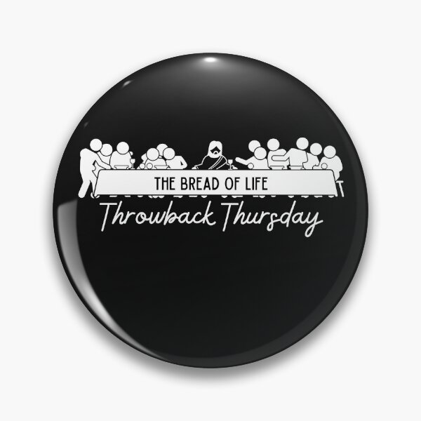 Item preview, Throwback Thursday The Bread Of Life designed and sold by RedSparkle.