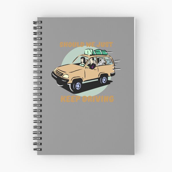 Item preview, Should We Just Keep Driving designed and sold by OurShop00.