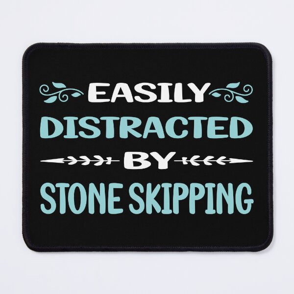 Item preview, Funny Easily Distracted Stone Skipping Stones Rock Rocks Skimming designed and sold by sobonncbskyx.