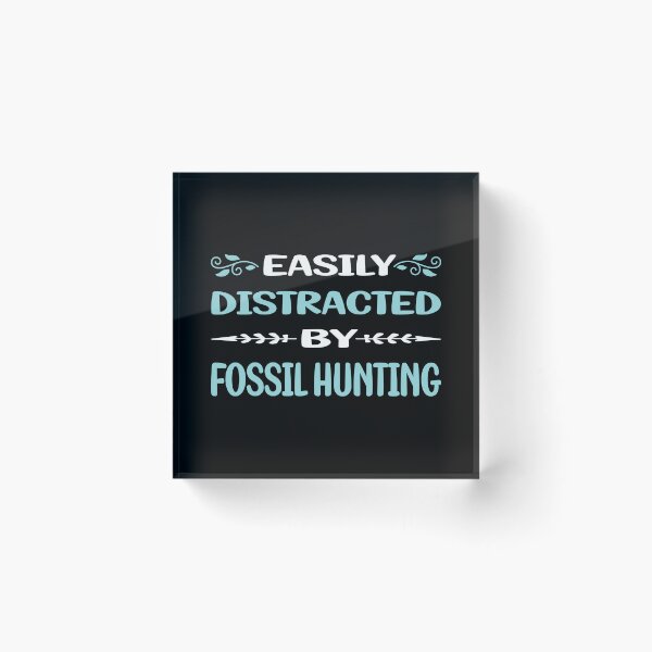 Item preview, Funny Easily Distracted Fossil Hunting Paleontology Paleontologist designed and sold by sobonncbskyx.