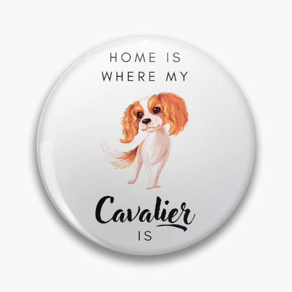 Item preview, Home is where my cavalier is designed and sold by LiliesValley.