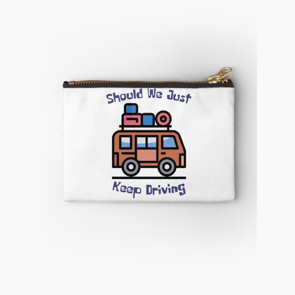 Item preview, Should We Just Keep Driving  designed and sold by OurShop00.