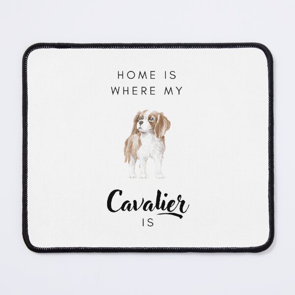 Item preview, Home is where my cavalier is designed and sold by LiliesValley.