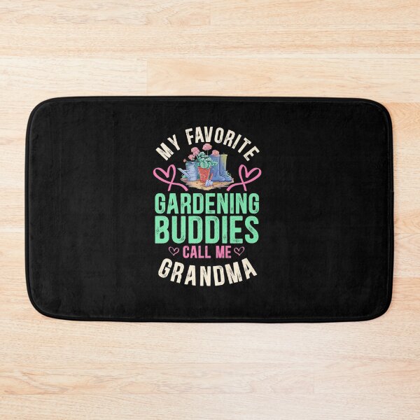 Item preview, MY FAVORITE GARDENING BUDDIES CALL ME GRANDMA designed and sold by sobriowslen.