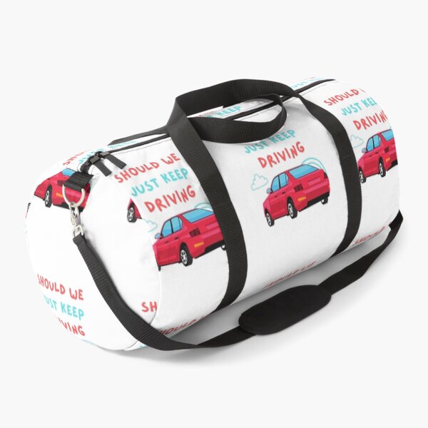 Item preview, Should We Just Keep Driving \ designed and sold by OurShop00.