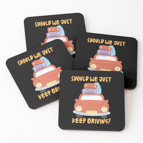 Item preview, Should We Just Keep Driving \\ designed and sold by OurShop00.