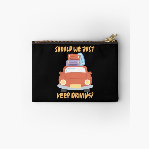Item preview, Should We Just Keep Driving \\ designed and sold by OurShop00.