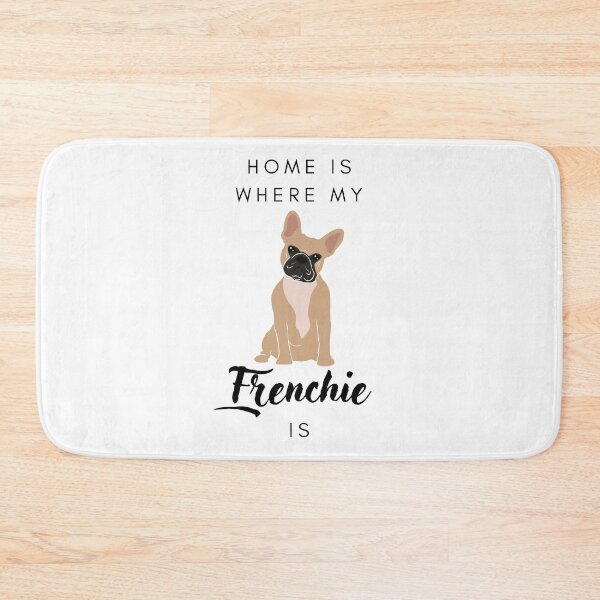 Item preview, Home is where my frenchie is designed and sold by LiliesValley.