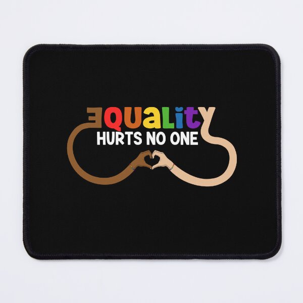 Item preview, Equality Hurts No One designed and sold by Smart-Bee.