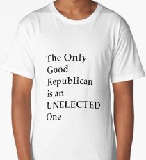 The Only Good Republican Long T-Shirt