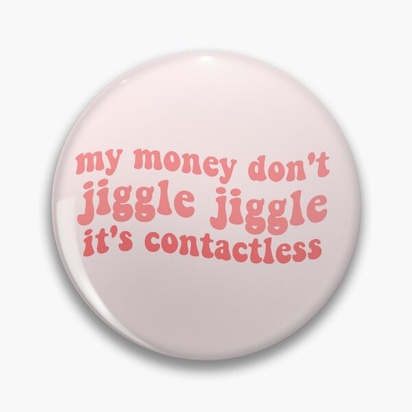 Item preview, louis theroux quote rap my money don't jiggle jiggle its contactless tiktok funny trend designed and sold by emcazalet.