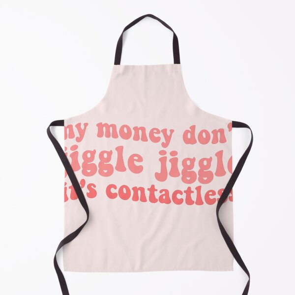 Item preview, louis theroux quote rap my money don't jiggle jiggle its contactless tiktok funny trend designed and sold by emcazalet.