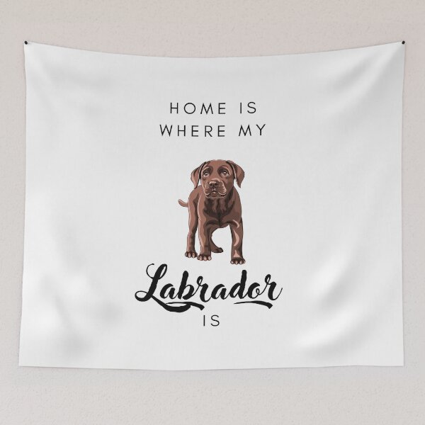 Item preview, Home is where my labrador is designed and sold by LiliesValley.