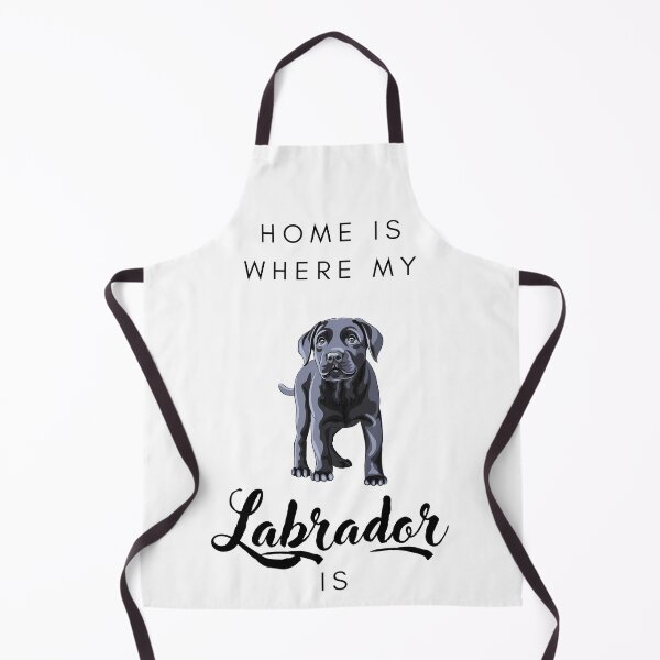 Item preview, Home is where my labrador is designed and sold by LiliesValley.