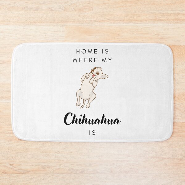 Item preview, Home is where my chihuahua is designed and sold by LiliesValley.