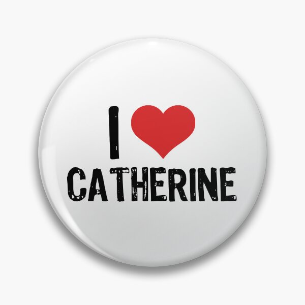 Item preview, I Love Catherine designed and sold by The "I Love Everything" Shop.