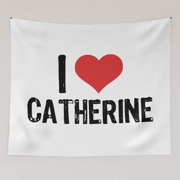 Item preview, I Love Catherine designed and sold by The "I Love Everything" Shop.