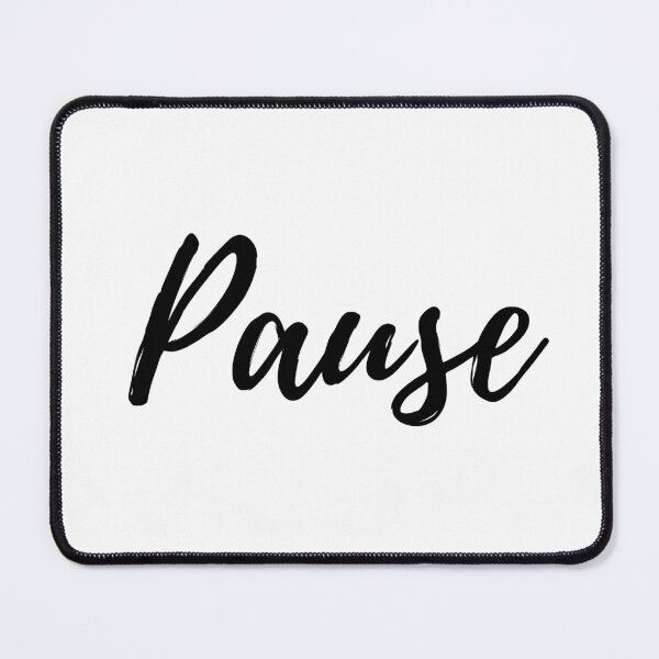 Item preview, Think Before You Act - Hit the Pause Button designed and sold by ActionFocus.