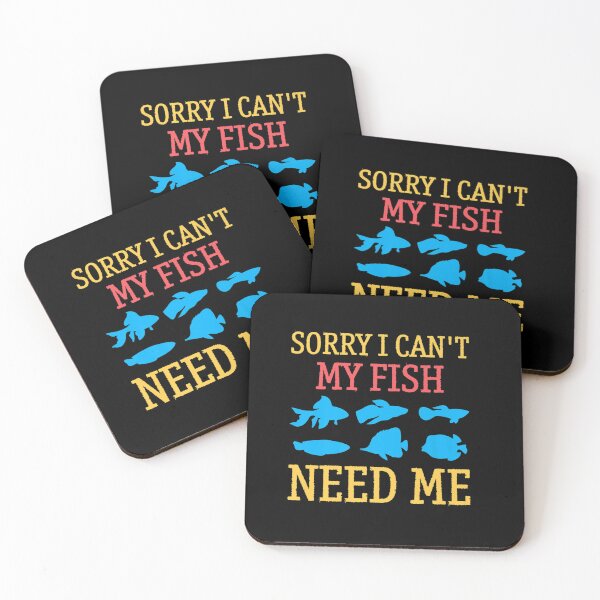 Item preview, SORRY I CANT MY FISH NEED ME designed and sold by sobriowslen.