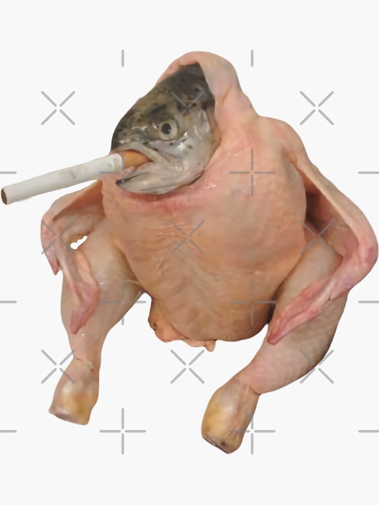 HQ Fish Face Chicken Smoking a Cigarette Meme Sticker for Sale by